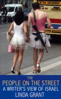 The People on the Street: A Writer's View of Israel 1844082547 Book Cover