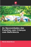 As Necessidades das Fam?lias com Crian?as com Defici?ncia 6205370514 Book Cover