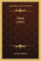 Tahiti (1922) 0548834091 Book Cover