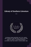 Library of Southern Literature, Vol. 1: Adams Boyle 9354003737 Book Cover