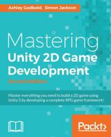 Mastering Unity 2D Game Development 1786463458 Book Cover