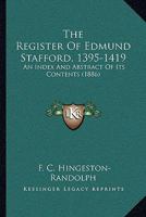 The Register of Edmund Stafford, (A. D. 1395-1419) 9354212492 Book Cover