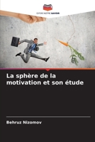 La sphère de la motivation et son étude 6207419227 Book Cover