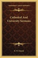 Cathedral and University Sermons 116295650X Book Cover