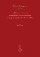 de l'Homme a l'Univers: Conceptions Anthropologiques Et Image Du Monde Selon Pierre d'Ailly 3954901242 Book Cover