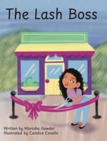 The Lash Boss: Become a Young Entrepreneur B0DSKBGSGQ Book Cover