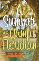 A Summer At Camp Floridian 1543964761 Book Cover