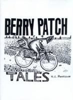 Berry Patch Tales: A Collection of Stories 1585006653 Book Cover