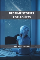 Bedtime Stories for Adults: Relaxing Stories to Remove Anxiety and Beat Insomnia forever. 1802101675 Book Cover