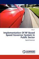 Implementation of RF Based Speed Governor System in Public Sector 3659269239 Book Cover