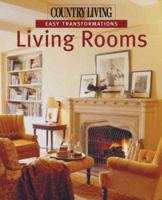 Country Living Easy Transformations: Living Rooms (Easy Transformations) 1588162877 Book Cover