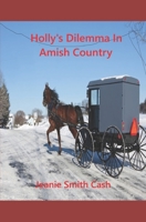Holly's Dilemma in Amish Country B08QB9HQ5N Book Cover