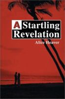 A Startling Revelation 0595261981 Book Cover