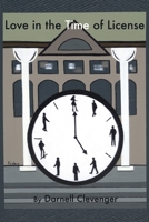 Love in the Time of License 0578601443 Book Cover