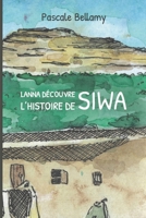Lanna découvre l'histoire de Siwa: أنا في سيوة B0BVF58NLQ Book Cover
