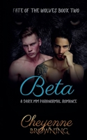 Beta (The Fate of the Wolves) B0HJB67NR9 Book Cover