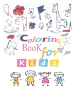 coloring book for kids: Great Gift for Boys & Girls, Ages 4-8 B087SLGLS8 Book Cover