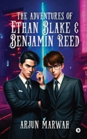 The Adventures of Ethan Blake and Benjamin Reed B0DDCSCQ49 Book Cover