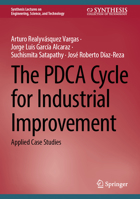 The Pdca Cycle for Industrial Improvement: Applied Case Studies 3031268040 Book Cover