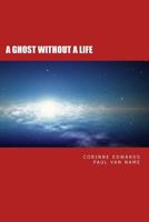 A Ghost Without A Life 1500570214 Book Cover