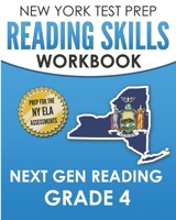 NEW YORK TEST PREP Reading Skills Workbook Next Gen Reading Grade 4: Preparation for the New York State ELA Tests B08NS9J3HF Book Cover