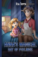 Anna's Magical Day Of Feelings B0DW8WCNQ2 Book Cover
