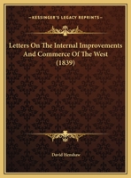 Letters On The Internal Improvements And Commerce Of The West 1169514715 Book Cover