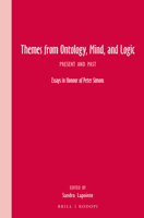 Themes from Ontology, Mind, and Logic: Present and Past - Essays in Honour of Peter Simons 9004302247 Book Cover