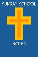 Sunday School Notes: Scripture Study Workbook 1099909333 Book Cover