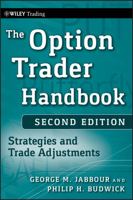 The Option Trader Handbook: Strategies and Trade Adjustments 0470481617 Book Cover