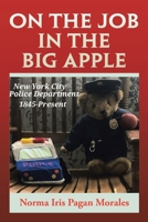 On the Job in the Big Apple 1959895087 Book Cover