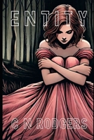 Entity: An ERRORverse Tie-In Novel #1.5 (The ERROR Series) B0DZVXYC4N Book Cover
