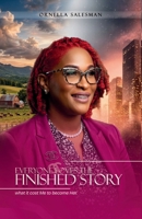 Everyone Loves The Finished Story: What it Cost Me to Become Her B0H61G9XTG Book Cover