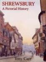 Shrewsbury: A Pictorial History (Pictorial History Series) 0850339332 Book Cover