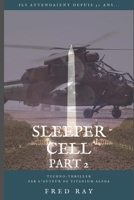 Sleeper Cell - part 2 B08F6MVGLM Book Cover