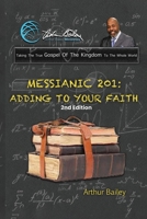 Messianic 201: Adding to Your Faith 1548274968 Book Cover