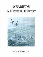 Seabirds: A Natural History 0713665572 Book Cover