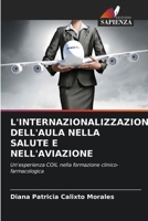 L'Internazionalizzazione Dell'aula Nella Salute E Nell'aviazione (Italian Edition) 6209935893 Book Cover