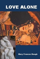 Love Alone 1300049146 Book Cover