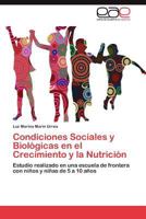 Condiciones Sociales y Biologicas En El Crecimiento y La Nutricion 3848459019 Book Cover