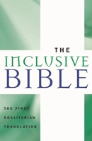 The Inclusive Bible: The First Egalitarian Translation 1580512135 Book Cover