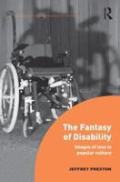 The Fantasy of Disability: Images of Loss in Popular Culture 1472467965 Book Cover