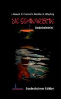 Die Seminaristin: Bordesholmkrimi Nr. 4 3735770746 Book Cover