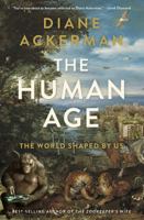 The Human Age: The World Shaped By Us 0393351645 Book Cover
