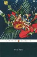 Hindu Myths: A Sourcebook Translated from the Sanskrit (Penguin Classics) 0140443061 Book Cover