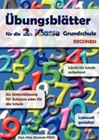 Übungsblätter für die 2. Klasse Grundschule: Rechnen 3837038513 Book Cover