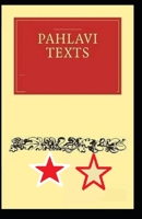 Pahlavi Texts Part 3: illustrated edtion B08Z843RJ8 Book Cover