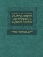 Verzeichniss Der Chinesischen Und Mandschu-Tungusischen B Cher Und Handschriften Der K Nglichen Bibliothek Zu Berlin: Eine Fortsetzung Des Im Jahre 1822 Erschienenen Klaproth'schen Verzeichnisses 1288132174 Book Cover