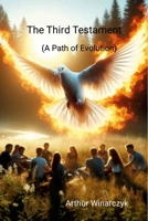 The Third Testament: (The Way Forward) 1326204009 Book Cover