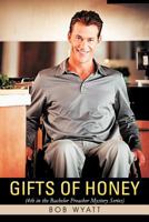 Gifts of Honey: (4th in the Bachelor Preacher Mystery Series) 1467037907 Book Cover